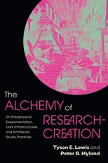 The Alchemy of Research-Creation