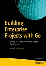 Building Enterprise Projects with Go