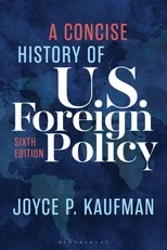 A Concise History of U.S. Foreign Policy