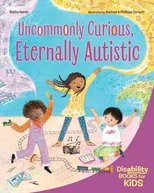Uncommonly Curious, Eternally Autistic