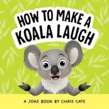 How to Make a Koala Laugh
