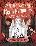 Badass Women of Greek Mythology Coloring Book