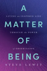 A Matter of Being