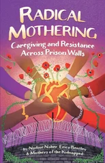 Radical Mothering