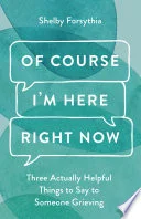 Of Course I'm Here Right Now