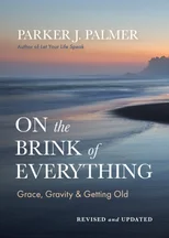 On the Brink of Everything, Revised and Updated
