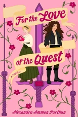 For the Love of the Quest