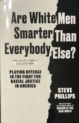 Are White Men Smarter Than Everybody Else?