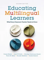 Educating Multilingual Learners