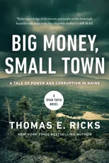 Big Money, Small Town