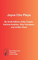 Joyce Cho Plays