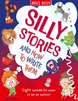 SILLY STORIES – And How to Write Them!