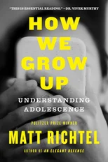 How We Grow Up