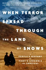 When Terror Spread Through the Land of Snows