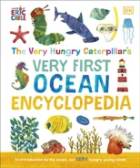 The Very Hungry Caterpillar’s Very First Ocean Encyclopedia