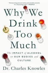 Why We Drink Too Much