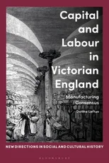 Capital and Labour in Victorian England