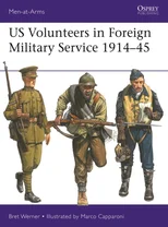 US Volunteers in Foreign Military Service 1914-45