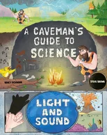 A Caveman's Guide to Science