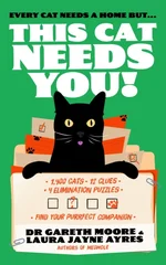 Every Cat Needs a Home but this Cat Needs You!