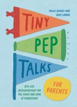 Tiny Pep Talks for Parents