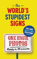 The World's Stupidest Signs