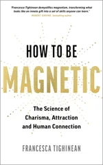 How to Be Magnetic