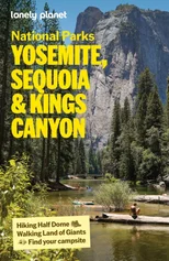 Lonely Planet Yosemite, Sequoia & Kings Canyon National Parks