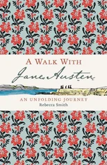 A Walk with Jane Austen