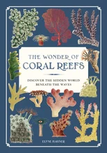 The Wonder of Coral Reefs