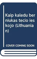 Kaip kaledu berniukas tecio ieskojo